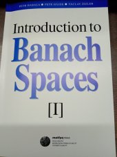 kniha Introduction to Banach Spaces. [ll], Matfyzpress 1996