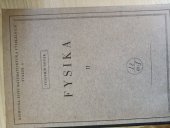 kniha Fysika Díl II., - Elektřina, optika - základní poznatky fysikální na podkladě pokusném, Jednota československých matematiků a fysiků 1932