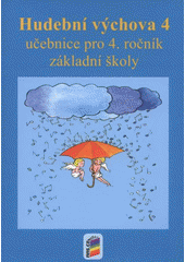 kniha Hudební výchova 4 učebnice pro 4. ročník základní školy, Nová škola 2011