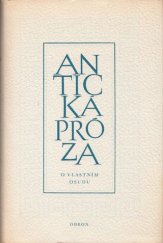 kniha Antická próza O vlastním osudu - Platón, Augustus, Flavius Josephus, Iulianus, Lúkianos, Libanios, Marcus Aurelius, Odeon 1973