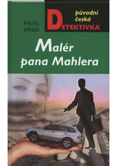 kniha Malér pana Mahlera, MOBA 2007