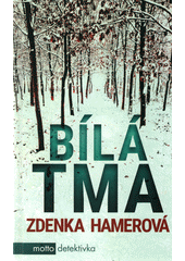 kniha Bílá tma, Motto 2018