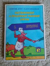 kniha Gastronomický a společenský průvodce světem. I., - Evropa, Ratio 1999