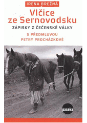kniha Vlčice ze Sernovodsku zápisky z čečenské války, Paseka 2012