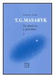 kniha T.G. Masaryk 3. - 1893-1900 - za ideálem a pravdou, Masarykův ústav AV ČR 2004