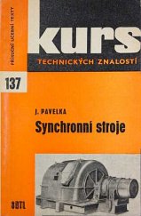 kniha Synchronní stroje Stručný přehled o působení a užití synchronních strojů, k opakování a úv. školení, SNTL 1965