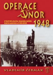 kniha Operace Únor 1948 o trávě pod asfaltem, izraelském faktoru, ruských archivech a o vědě něvědě, Naše vojsko 2010