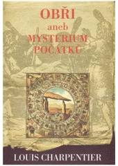 kniha Obři, aneb, Mysterium počátků, Argo 2009