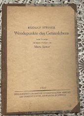 kniha Wendepunkte des Geisteslebens, Philosophisch Anthroposophischer Verlag am Goetheanum Dornach 1927