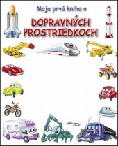 kniha Moja prvá kniha o dopravných prostriedkoch, Foni book 2015