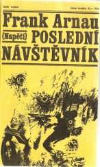 kniha Poslední návštěvník a Heroin AS, Naše vojsko 1968