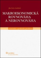 kniha Makroekonomická rovnováha a nerovnováha Teoretické a praktické problémy, Wolters Kluwer 2013