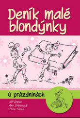 kniha Deník malé blondýnky 1. O prázdninách., Ottovo nakladatelství 2013