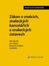 kniha Zákon o znalcích, znaleckých kancelářích a znaleckých ústavech Praktický koment., Wolters Kluwer 2023