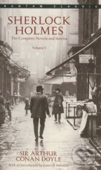 kniha Sherlock Holmes:  The Complete Novels and Stories - Volume 1, Bantam Books 2003