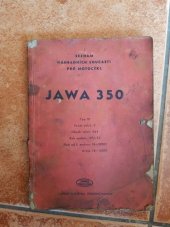 kniha Seznam náhradních součástí pro motocykl JAWA 350 Typ 18 : Počet válců: 2 : Obsah válců: 344 : Platí od čís. motoru:. 18 - 10001, stroje: 18 - 10001, Moto JAWA, n.p. 1951