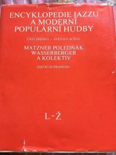 kniha Encyklopedie jazzu a moderní populární hudby. [Díl] II, - Část jmenná. Světová scéna - osobnosti a soubory, L - Ž, Supraphon 1987