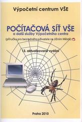 kniha Počítačová síť VŠE a další služby Výpočetního centra (příručka pro bezradného uživatele na Jižním Městě), Oeconomica 2010