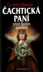 kniha Čachtická paní před Božím soudem, Knižní klub 2004