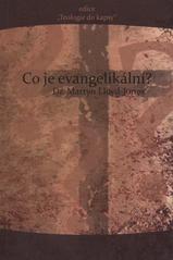 kniha Co je evangelikální? základy, které nesmějí být opuštěny, Poutníkova četba 2011