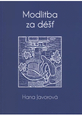 kniha Modlitba za déšť, Plot 2012