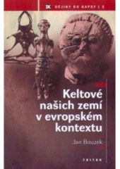 kniha Keltové našich zemí v evropském kontextu, Triton 2007