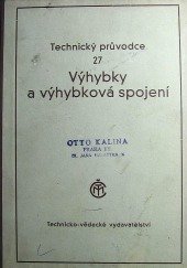 kniha Výhybky a výhybková spojení [Čís.] 1 Žel. průvodce : Určeno posluchačům vys. školy inž. stavitelství, zaměstnancům n.p. ČSD a ... pro školení techn. dorostu., Technicko-vědecké vydavatelství 1952