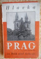 kniha PRAG UND UMGEBUNG in Bild und Schrift - 88 ABBILDUNGEN - 1 STADTPLAN, K. Svoboda 1939