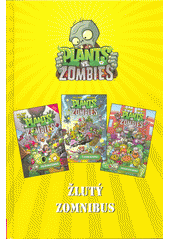 kniha Plants vs. Zombies Žlutý zomnibus, Computer Press 2021
