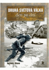 kniha Druhá světová válka den po dni, Naše vojsko 2004