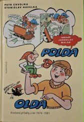 kniha Polda a Olda Kreslené příběhy z let 1974 - 1981, Albatros 2016