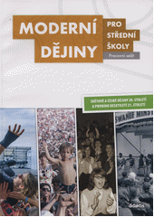 kniha Moderní dějiny pro střední školy pracovní sešit, Didaktis 2014