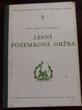 kniha Lesní pozemková držba, Státní zemědělské nakladatelství 1956