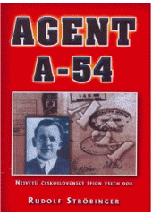 kniha Agent A-54 největší československý špion všech dob, Votobia 2000