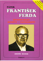 kniha Páter František Ferda životní osudy, recepty, experimenty, Eminent 1994