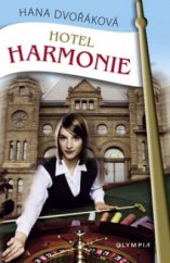kniha Hotel Harmonie, Olympia 2009