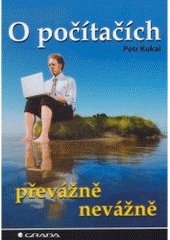 kniha O počítačích převážně nevážně, Grada 2007