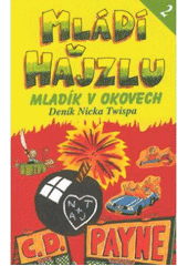 kniha Mládí v hajzlu Kn. 2., - Mladík v okovech - deník Nicka Twispa., Jota 2000