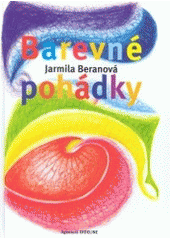 kniha Barevné pohádky, Agentura Erdeline 2003