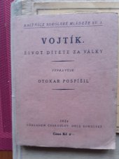 kniha Vojtík Život dítěte za války, Čsl. obec. sokol. 1924