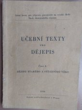 kniha Učební texty pro dějepis. Část 1, - Dějiny starého a středního věku, Státní nakladatelství 1950