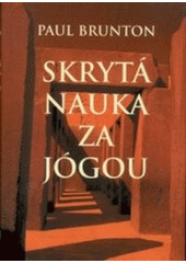 kniha Skrytá nauka za jógou 1., Iris RR 2000