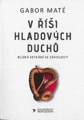 kniha V říši hladových duchů Blízká setkání se závislostí, PeopleComm 2020