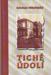 kniha Tiché údolí., Prospekt 2001