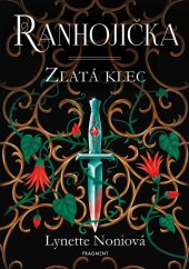 kniha Ranhojička 2. - Zlatá klec, Fragment 2022