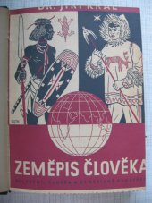 kniha Zeměpis člověka. Díl první, - Člověk a zeměpisné prostředí - Díl první, Člověk a zeměpisné prostředí, Česká grafická Unie 1941