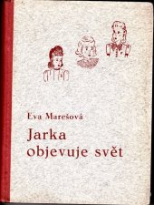 kniha Jarka objevuje svět dívčí román, I.L. Kober 1941