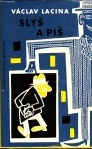 kniha Slyš a piš aneb Měšťanské besedy a jiné výtržnosti Výbor z povídek, Československý spisovatel 1961