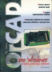 kniha OrCAD pro Windows praktický průvodce návrháře, Grada 1999