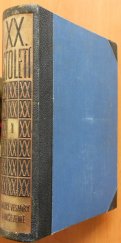 kniha Dvacáté století Díl 1, - Daleké vesmíry a naše země - Co dalo lidstvu : Výsledky práce lidstva 20. věku., Vladimír Orel 1931